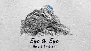 Nico & Chelsea - Eye to Eye (Lyric Video)