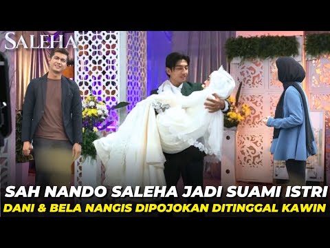 SAH ! NANDO SALEHA RESMI JADI SUAMI ISTRI - SALEHA SABTU 7 SEPTEMBER 2024 EPISODE 113