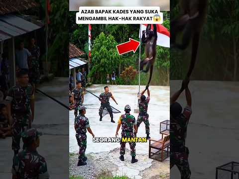 Azab bapak kades yang serakah‼️#shortvideo #tni #tentara #shortsfeed