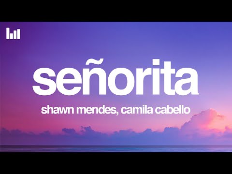 Shawn Mendes, Camila Cabello - Se&#241;orita (Lyrics)