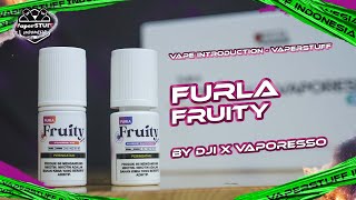 APAKAH LIQUDI INI NYESUAIN MANIS SAMA GUA?! | FURLA FRUITY BY DJI X VAPORESSO