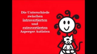 Unterschiede zwischen introvertierten und extrovertierten Asperger Autisten