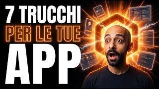 7 TRUCCHI che vorrei aver saputo PRIMA di uCREARE APP con l'AI