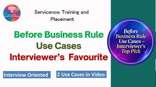 Before Business Rule Use Case | Most Asked in Interview