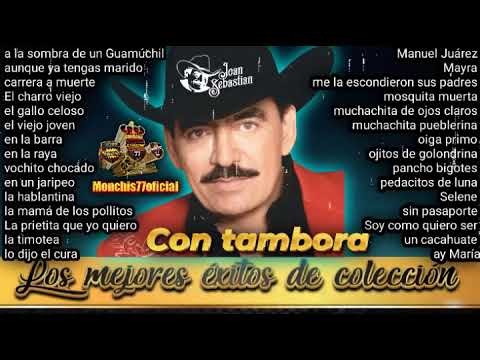 Éxitos con tambora 🤠Joan Sebastian