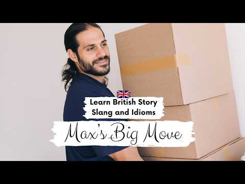 INTERMEDIATE ENGLISH STORY📦Max's Big Move 📦B2 | Level 5 - 6 | British English Reading and Listening