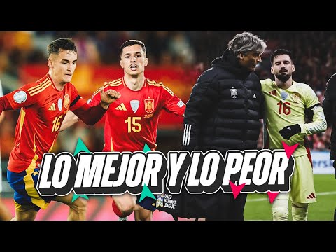 LO MEJOR Y LO PEOR DE LA SELECCIÓN EN ESTE PARÓN DE NOVIEMBRE