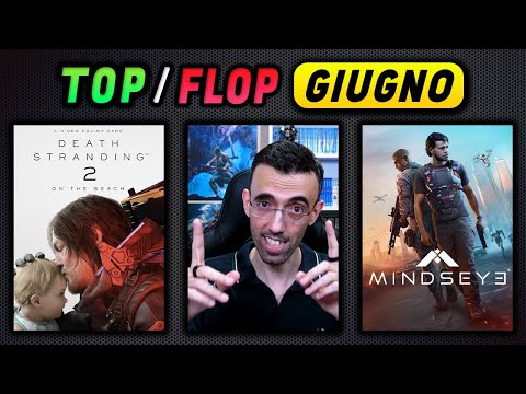 TOP e FLOP di GIUGNO 2025 ★ I migliori giochi del mese e... i peggiori