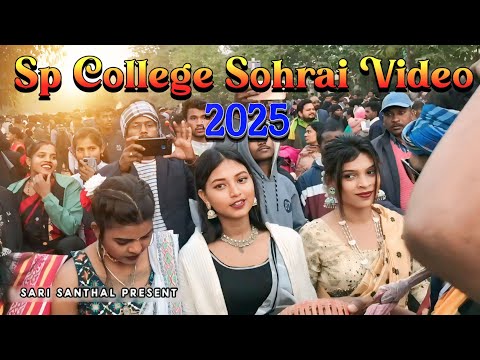 SP COLLEGE SOHRAI VIDEO 2024-2025//SHEFALI HEMBRAM & ELIYAS MARANDI #newsantalivideo2024