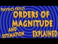 Understanding Orders of Magnitude