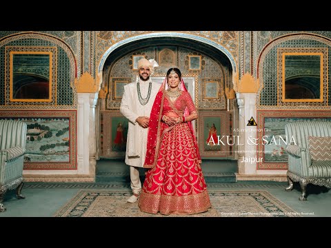 DESTINATION WEDDING FILM JAIPUR 2024 | AKUL & SANA | SUNNY DHIMAN PHOTOGRAPHY |