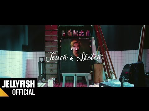 레오(LEO) - 'Touch & Sketch' Official M/V