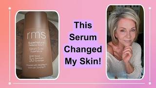 RMS Beauty Super Natural Radiance Serum Review | Glowy Skin Over 50