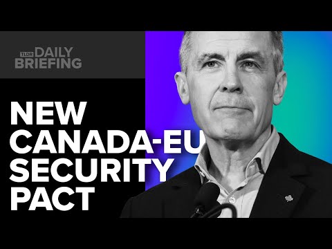 Why Have The EU & Canada Signed A New Security Pact?