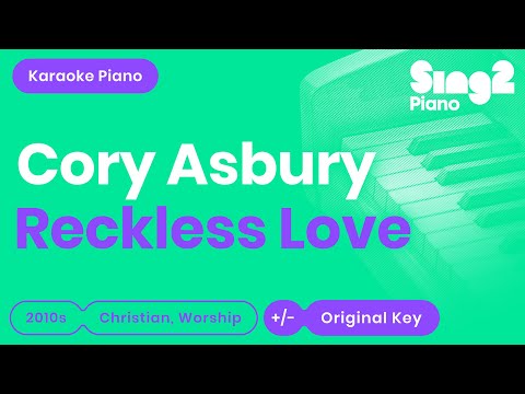 Cory Asbury – Reckless Love (Karaoke Piano)