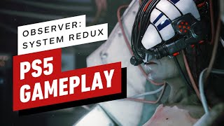 Observer: System Redux PS5 Gameplay; Developer Releases Rutger Hauer Interview