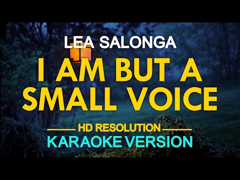 [KARAOKE] I AM BUT A SMALL VOICE – Lea Salonga 🎤🎵