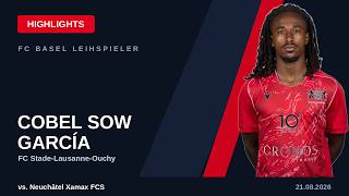 Cobel Sow García (#19) Highlights (Stade-Lausanne-Ouchy - Neuchâtel Xamax, 21.08.26)