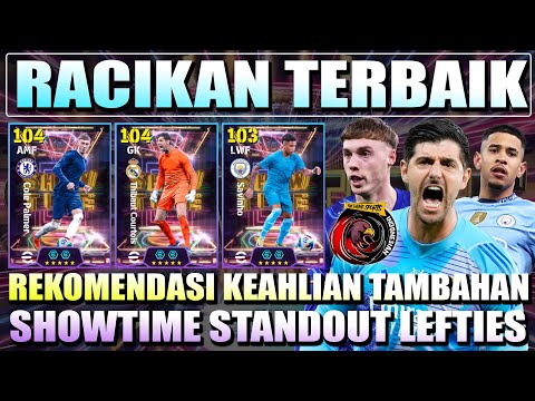 RACIKAN TERBAIK T. COURTOIS + C. PALMER + SAVINHO + HIGHLIGHT! EVENT SHOWTIME STANDOUT LEFTIES