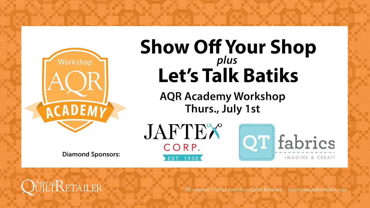 Show Off Your Shop - Let's Talk Batiks