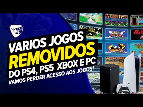 VARIOS JOGOS REMOVIDOS Do PS4, PS5  XBOX e PC! Vamos PERDER ACESSO Aos JOGOS!