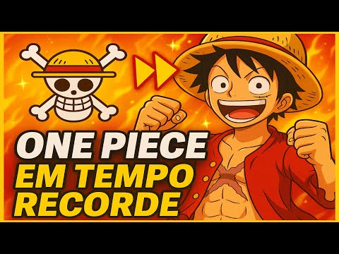 🤯 VOCÊ NÃO PRECISA VER 1000 EPISÓDIOS! O Jeito Mais RÁPIDO de VER ONE PIECE!