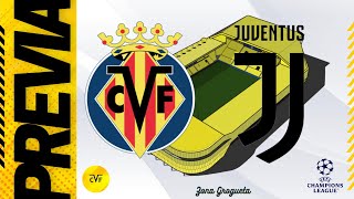 #181 || Previa Champions: Villarreal CF vs Juventus de Turín