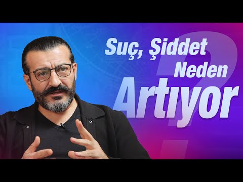 Suç, Şiddet Neden Artıyor?