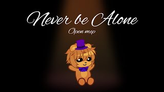 [CANCELLED] Never be Alone || FNAF Gacha Audition MEP || READ DESC || #Maplewillneverbealone