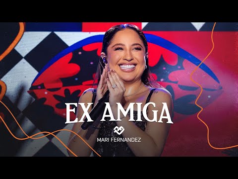 Mari Fernandez - EX AMIGA (DVD Ao Vivo no Rio de Janeiro)