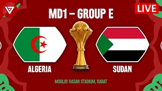 🔴ALGERIA vs SUDAN - CAF Africa Cup of Nations 2025 Preview & Predictions