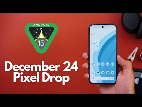 December 2024 Pixel Drop & QPR1 - Big Update!