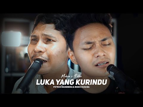 Mahen ft. Ridho - Luka Yang Kurindu