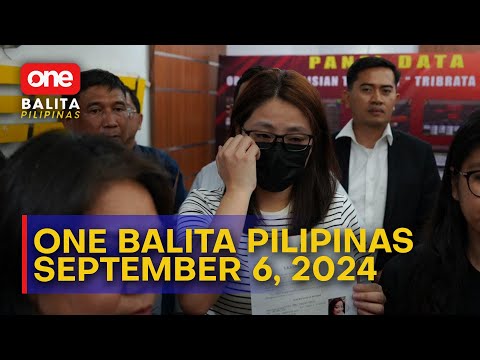 ONE BALITA PILIPINAS | SEPTEMBER 6, 2024