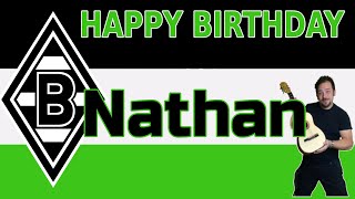 Happy Birthday Nathan VFL Borussia Mönchengladbach 4K