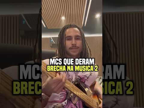 Mcs que deram brecha na música pt2😂