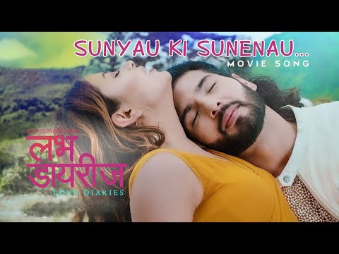 Love Diaries - Sunyau Ki Sunenau By Sugam Pokhrel | Sushil Shrestha, Rubeena Thapa