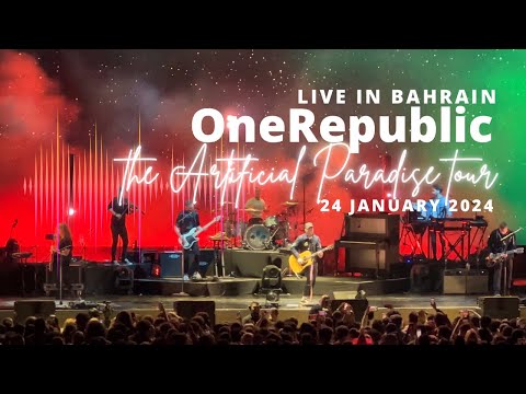 OneRepublic “the Artificial Paradise tour” LIVE IN BAHRAIN (24 January 2024) FULL CONCERT [HD]