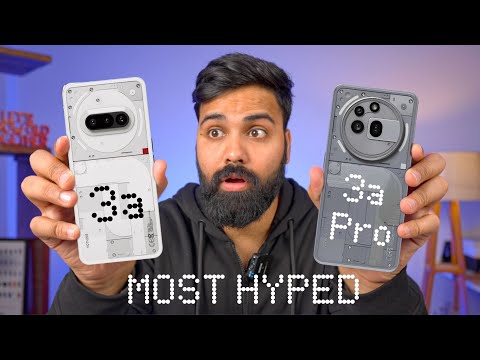 Nothing Phone 3A & 3A Pro | Most Hyped Phones of 2025