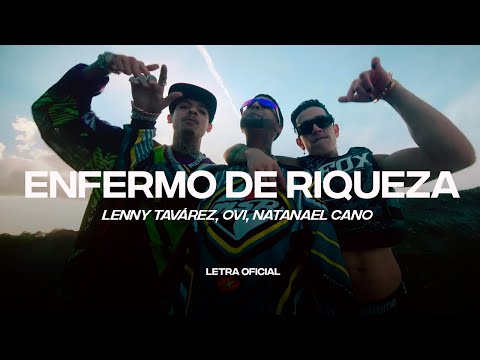 Lenny Tavárez, Natanael Cano, Ovi – Enfermo De Riqueza (Lyric Video) | CantoYo