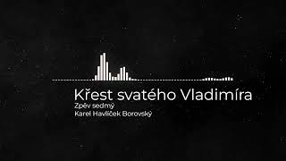 Křest svatého Vladimíra - Zpěv sedmý - Karel Havlíček Borovský - audiokniha (7/10)