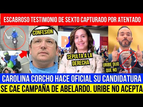 CAE NUEVO CAPTURADO POR ATENTAD0 CAROLINA CORCHO LANZA CAMPAÑA. URIBE NO ACEPTA SER CANDIDATO DI N0