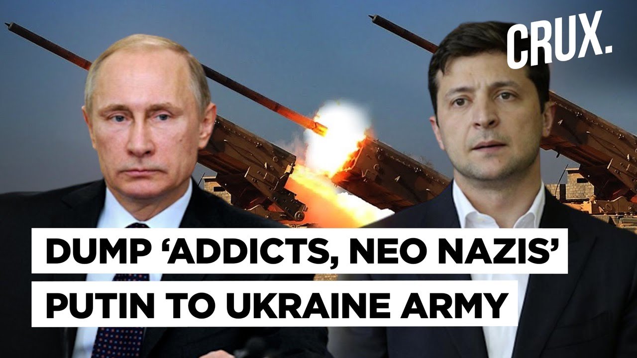 “Overthrow Neo-Nazis & Drug Addicts” Putin To Ukraine Army As Russian Forces Close In On Kyiv