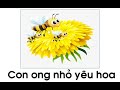 Phân Tích Câu 'Con Ong Nhỏ Yêu Hoa'
