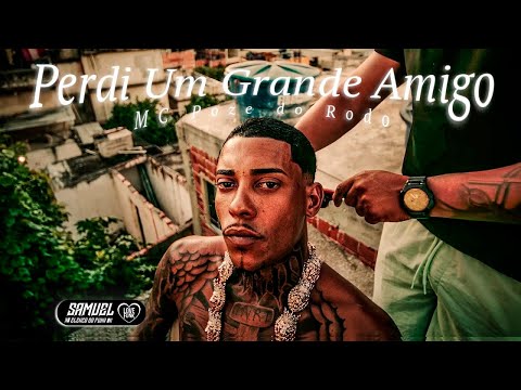 “PERDI UM GRANDE AMIGO” - MC Poze do Rodo [DJ Murillo e LTnoBeat] 2025