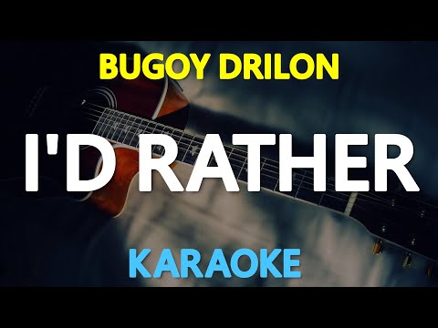 I’D RATHER – Bugoy Drilon (Luther Vandross) 🎙️ [ KARAOKE ] 🎶