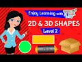 Exploring 2D and 3D Shapes for Young Learners