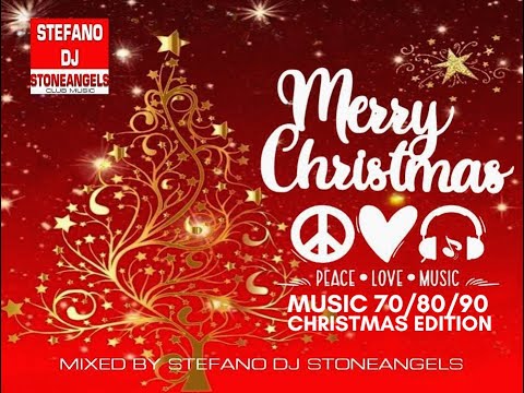 MERRY CHRISTMAS 70 80 90 COMPILATION 2024 *FREE DOWNLOAD* MIXED BY STEFANO DJ STONEANGELS