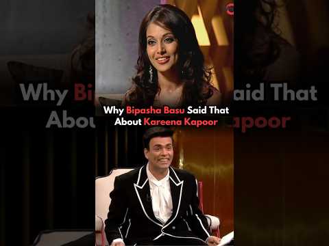Why Bipasha Basu Said That About Kareena Kapoor😱#kareenakapoor #bollywood #hindi