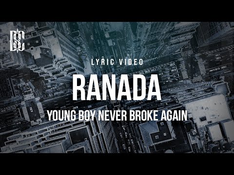 YoungBoy Never Broke Again - Ranada | Lyrics